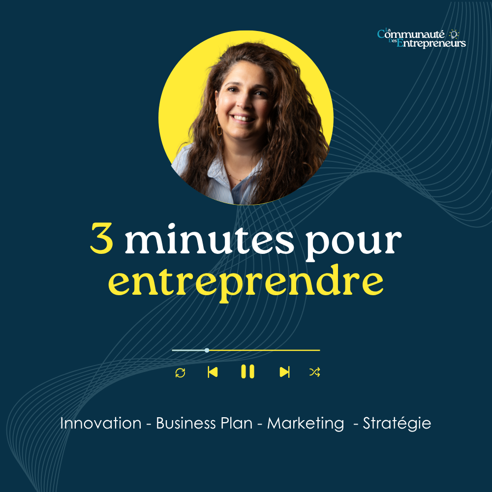 Podcast 3 minutes pour entreprendre